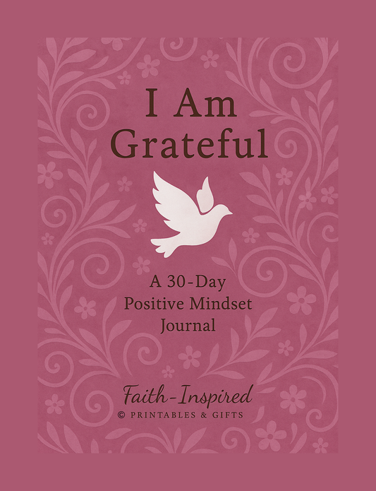 I Am Grateful: A 30-Day Positive Mindset Journal (Empowered Mindset Series): A Daily Devotional & Gratitude Practice for Women Seeking Joy, Peace, and Spiritual Connection Paperback