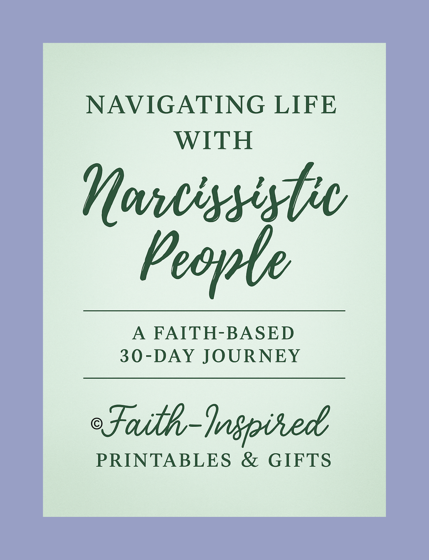 Navigating Life with Narcissistic People: A Faith-Based 30-Day Guided Journal for Healing, Boundaries, and Emotional Strength Paperback