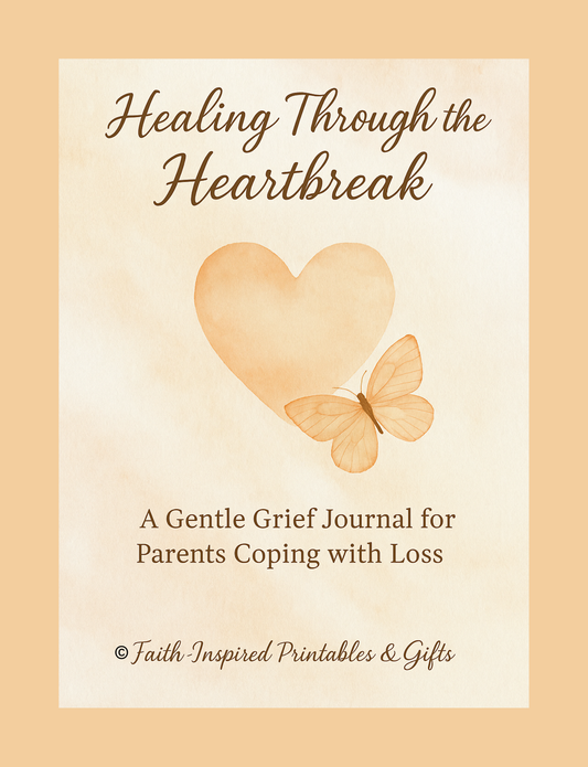 Healing Through the Heartbreak: A 30-Day Faith Journal for Parents Coping with Loss Paperback