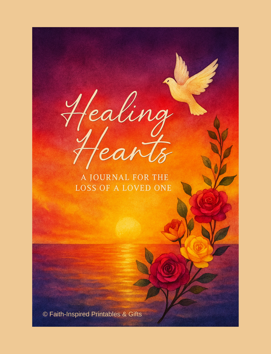 Healing Hearts: A Journal for the Loss of a Loved