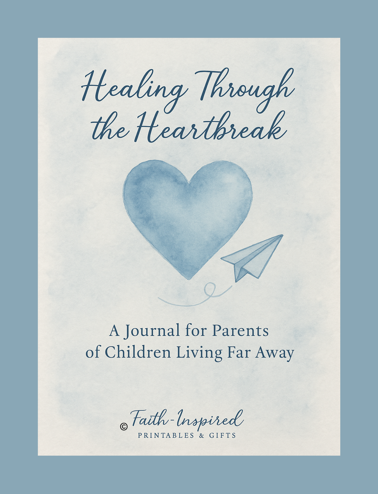 Healing Through the Heartbreak: Guided Support for Parents in Hard Seasons